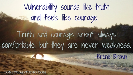 The Courage of Vulnerability